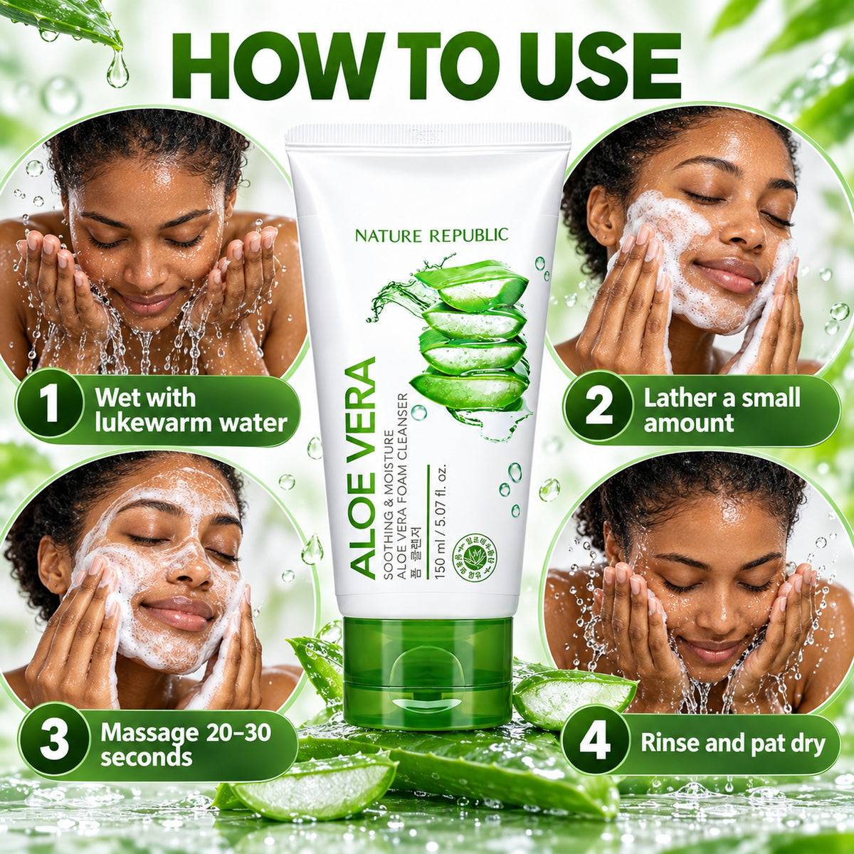 How to use the aloe vera foam cleanser in 4 steps: wet face, lather, massage 20-30 seconds, rinse and pat dry