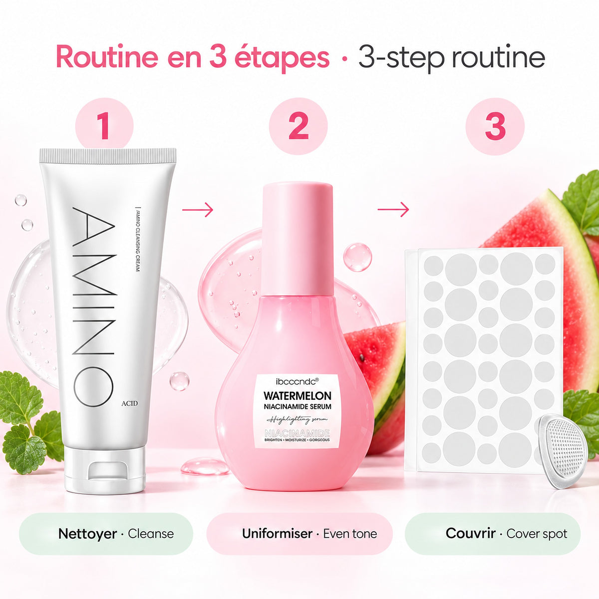Routine en 3 étapes / 3-step routine: nettoyer, uniformiser, couvrir / cleanse, even tone, cover spot