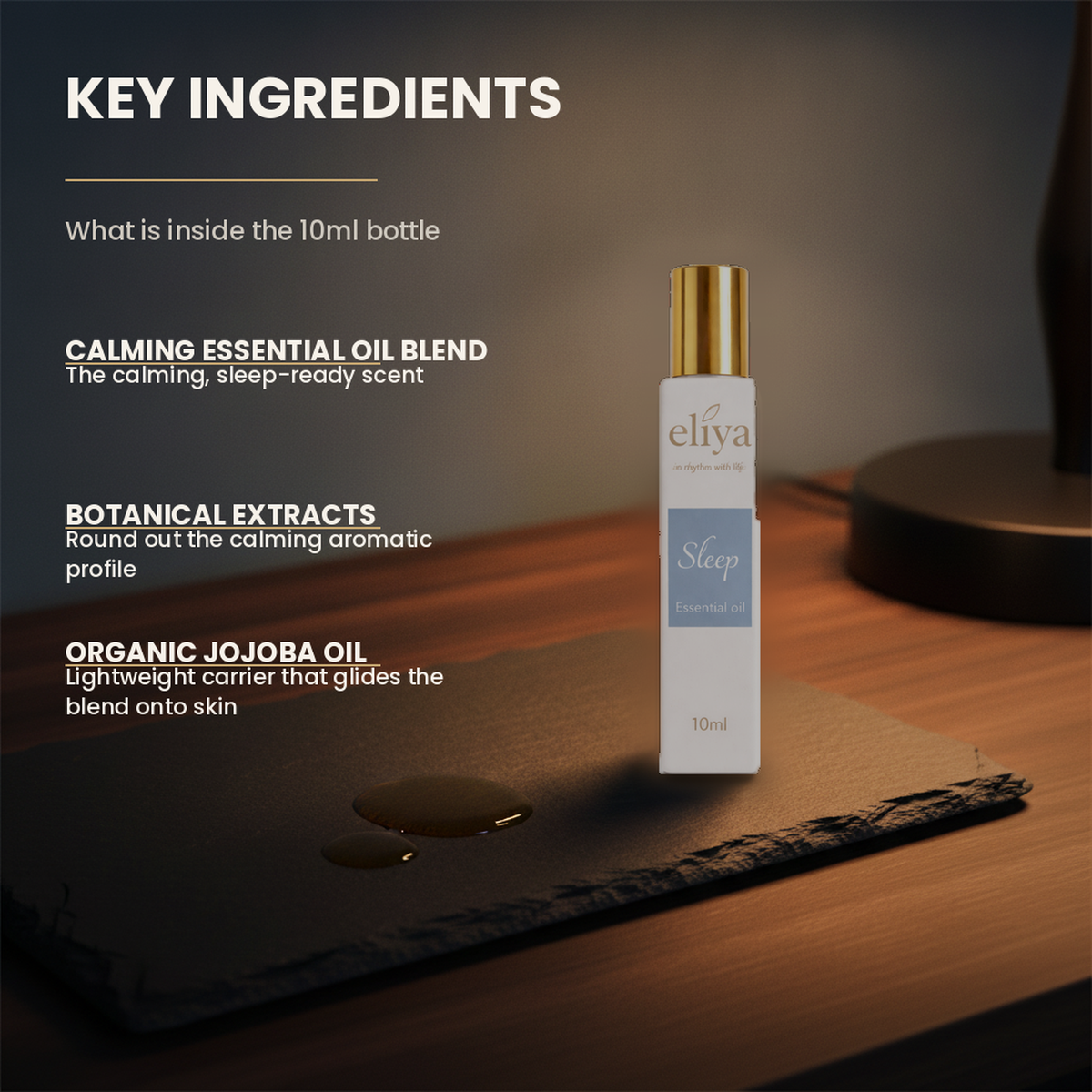 Key ingredients of the eliya Sleep roller: a calming essential oil blend, botanical extracts and organic jojoba oil, shown beside a pool of jojoba oil on dark slate