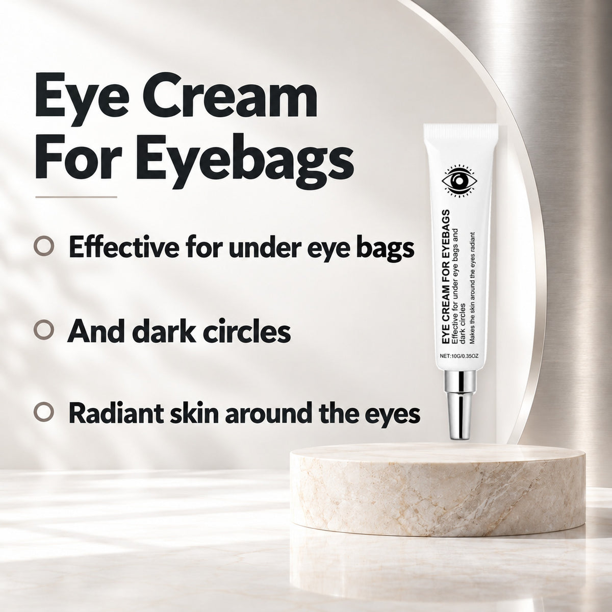 Eye Cream For Eyebags label claims: effective for under eye bags and dark circles, radiant skin around the eyes