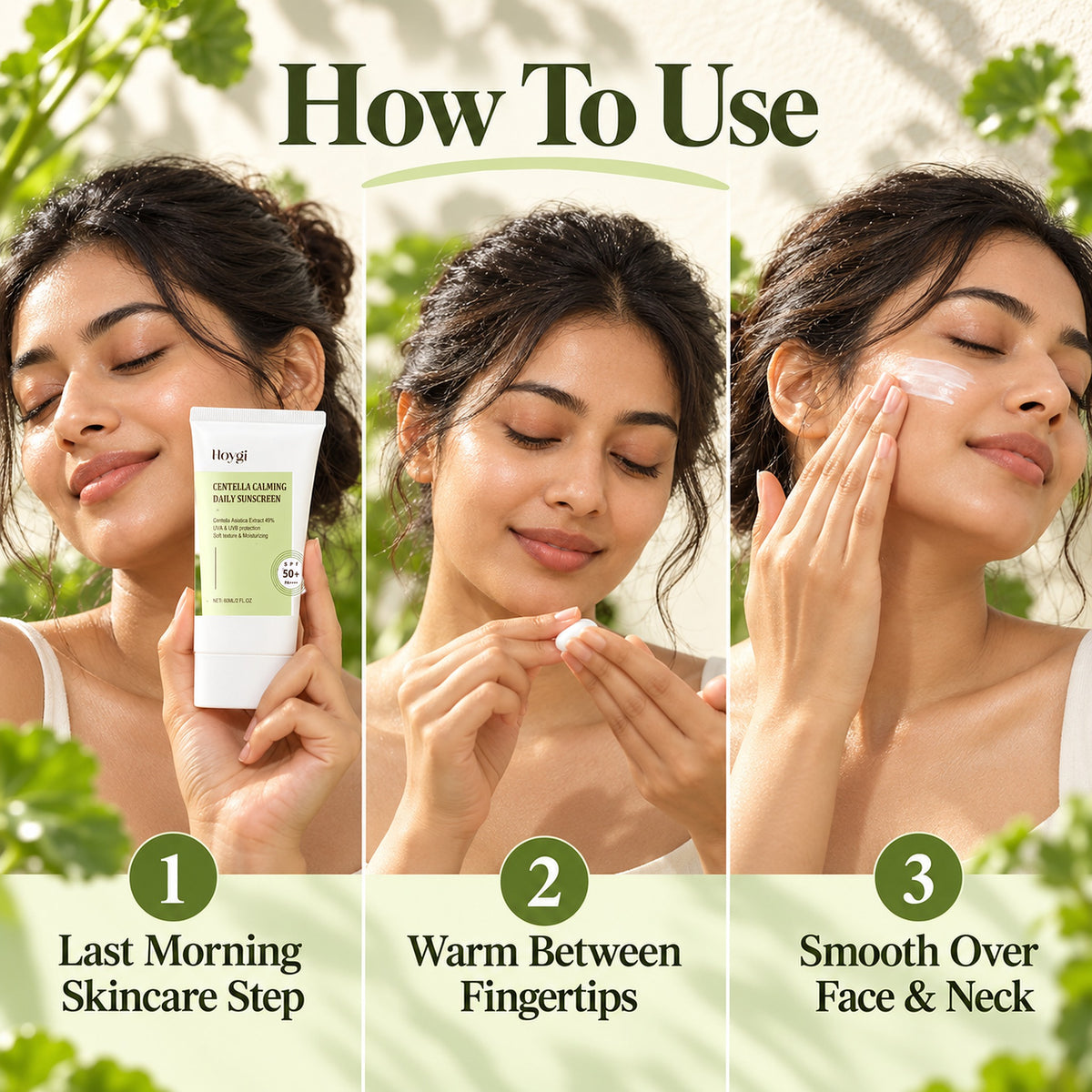 How to use the daily sunscreen: last morning skincare step, warm between fingertips, smooth over face and neck