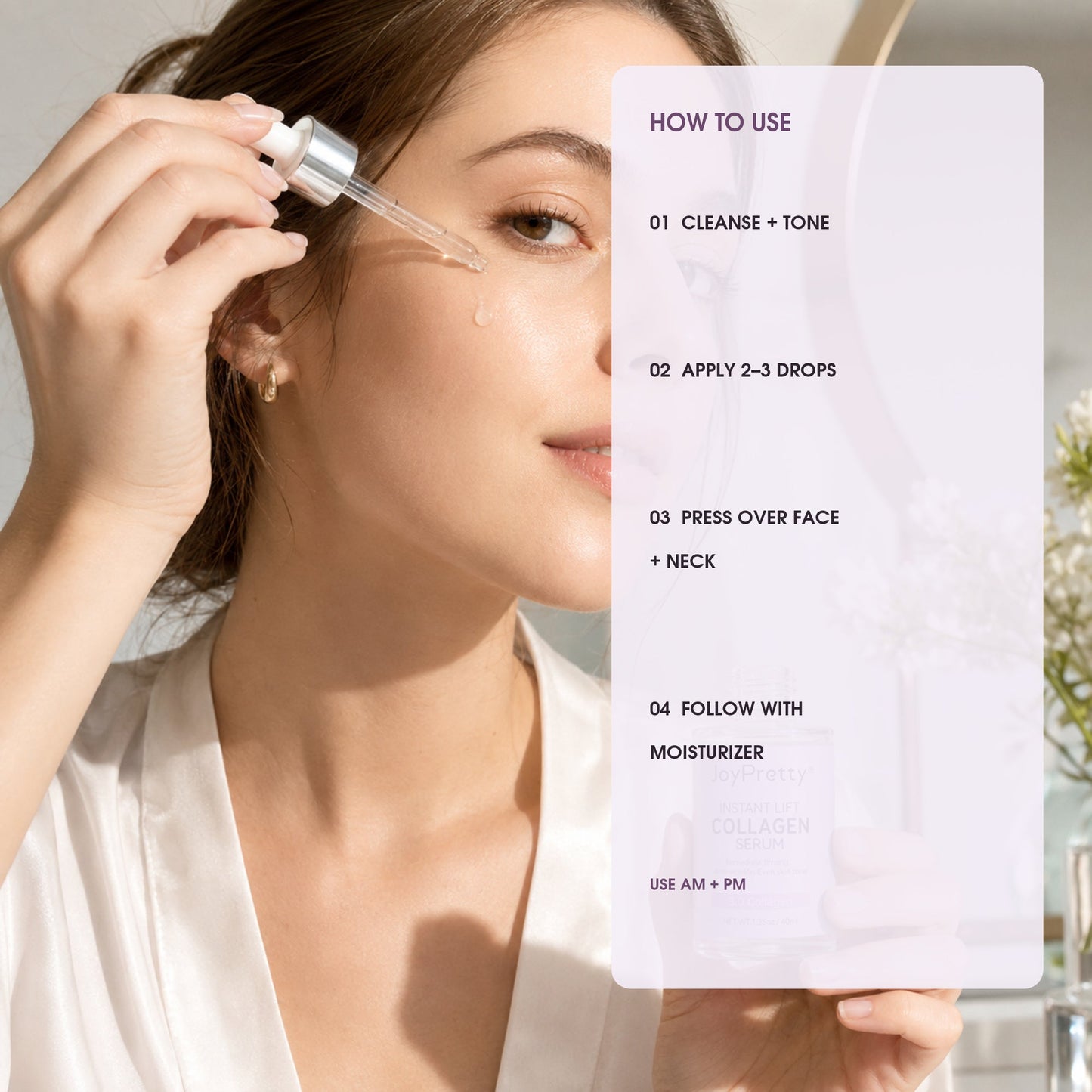How to use JoyPretty Collagen Serum: cleanse, apply drops, press in and moisturize