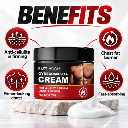 East Moon Gynecomastia Cream benefits: anti-cellulite and firming, chest fat burner, firmer-looking chest, fast-absorbing