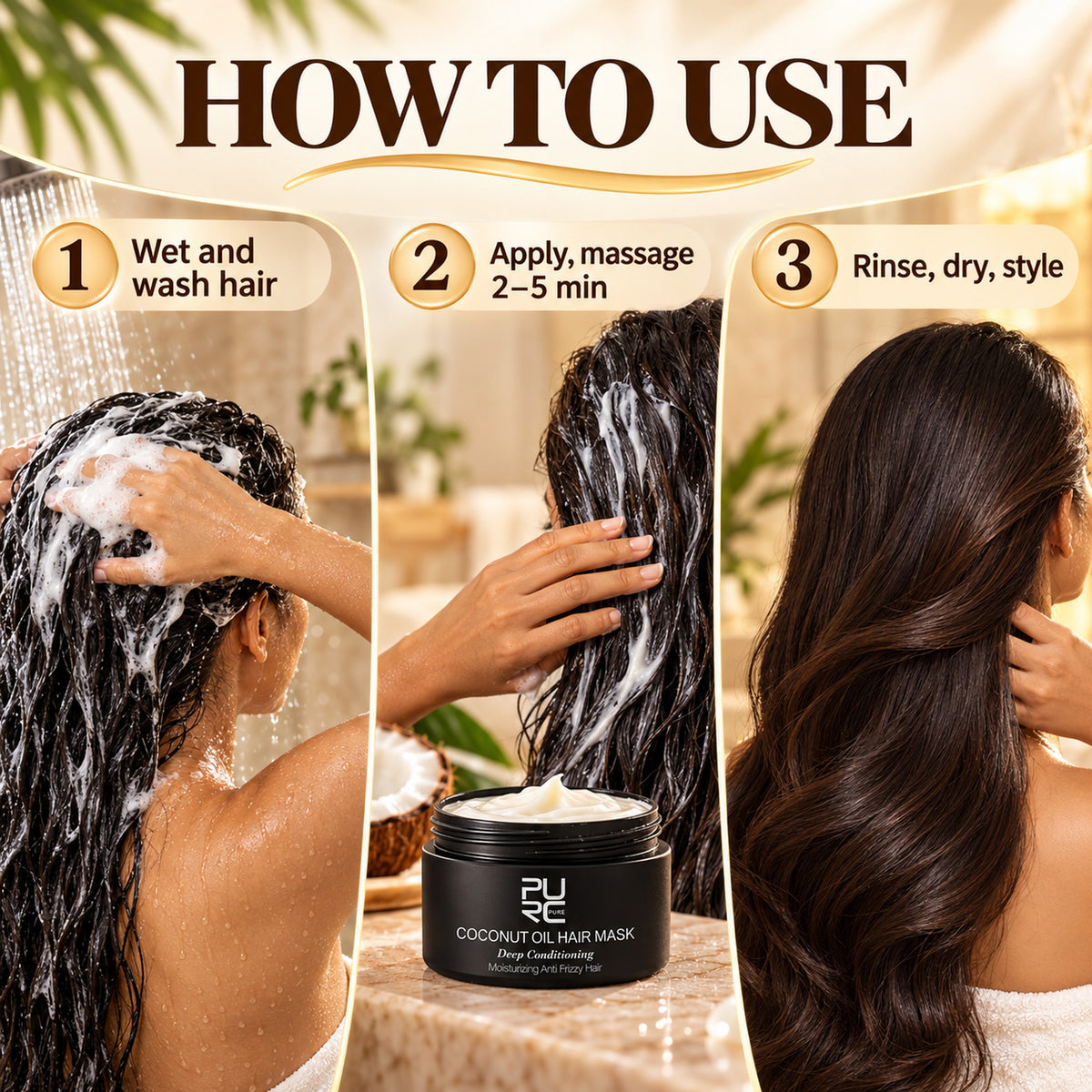 How to use the PURC Coconut Oil Hair Mask in 3 steps: wet and wash hair, apply and massage 2–5 minutes, rinse, dry and style