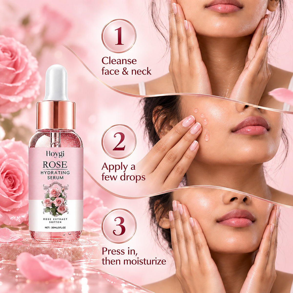 How to use the Rose Hydrating Serum in 3 steps: cleanse, apply a few drops, press in then moisturize