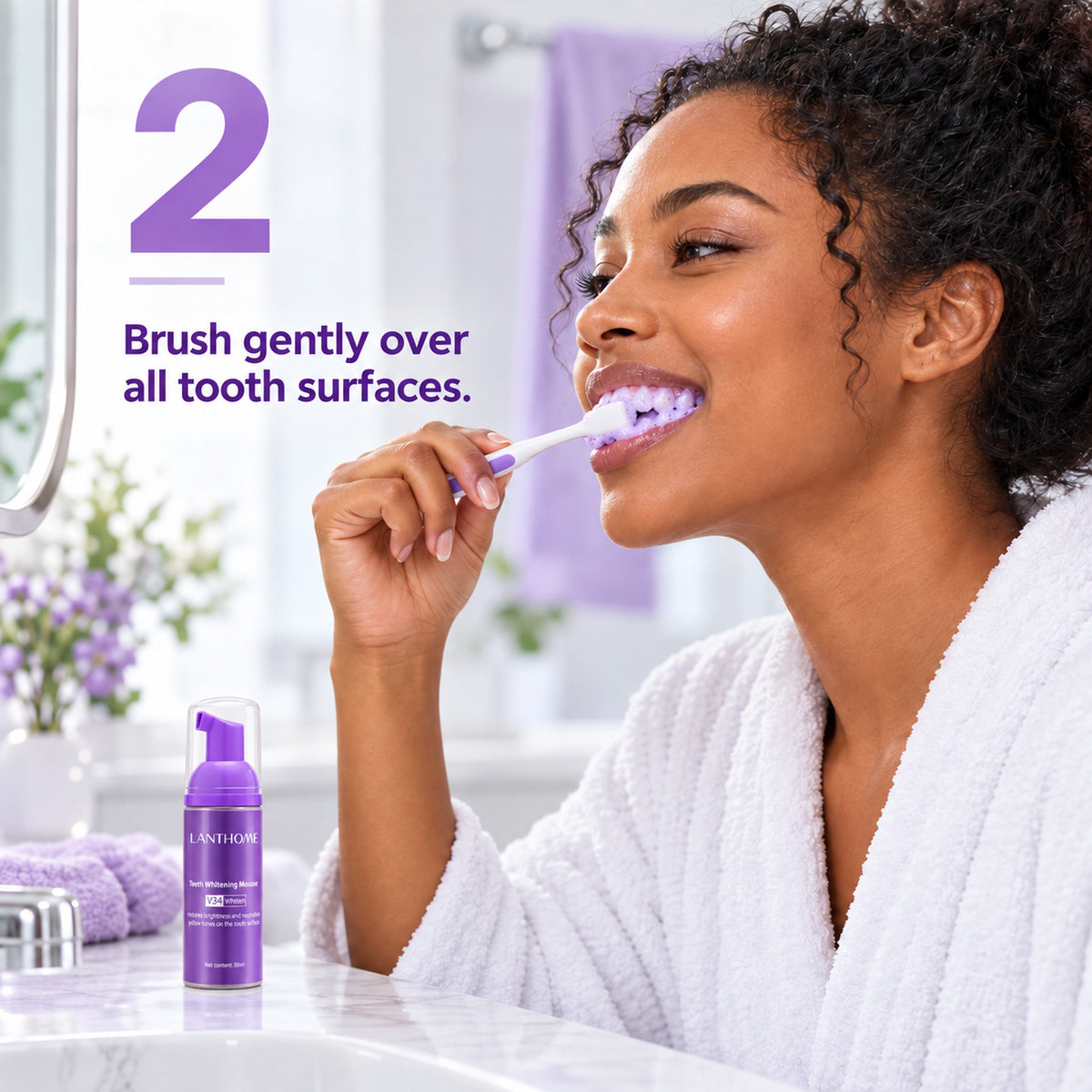 Step 2: brush gently over all tooth surfaces with the purple foam