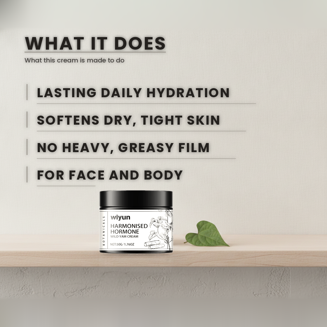 Wild Yam Cream benefits: lasting daily hydration, softens dry tight skin, no heavy greasy film, for face and body
